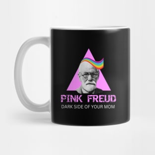 Pink Freud Dark side Of Your Mom Mug